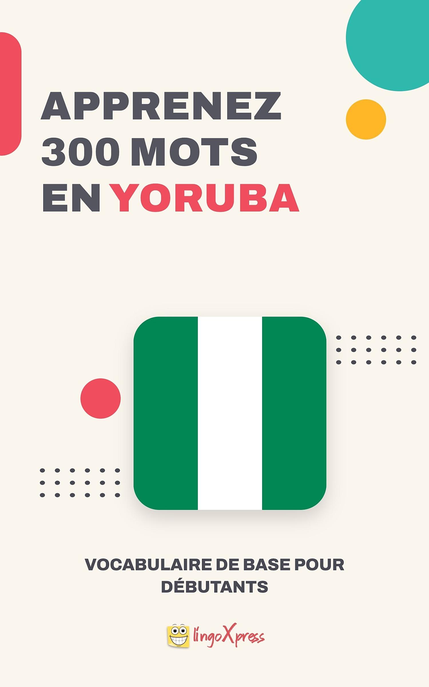 Apprendre 300 mots en yoruba