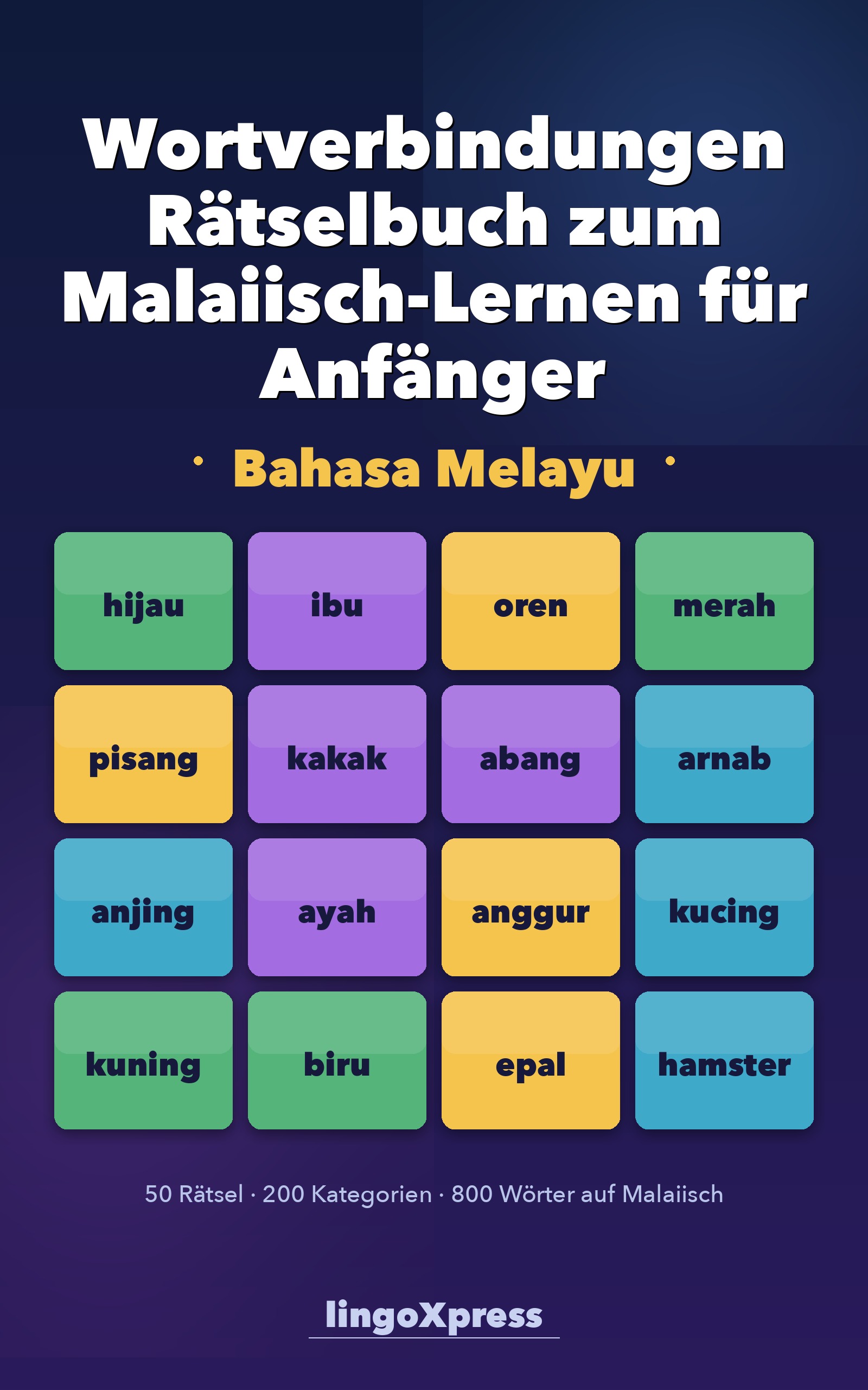 Wortverbindungen Rätselbuch zum Malaiisch-Lernen für Anfänger