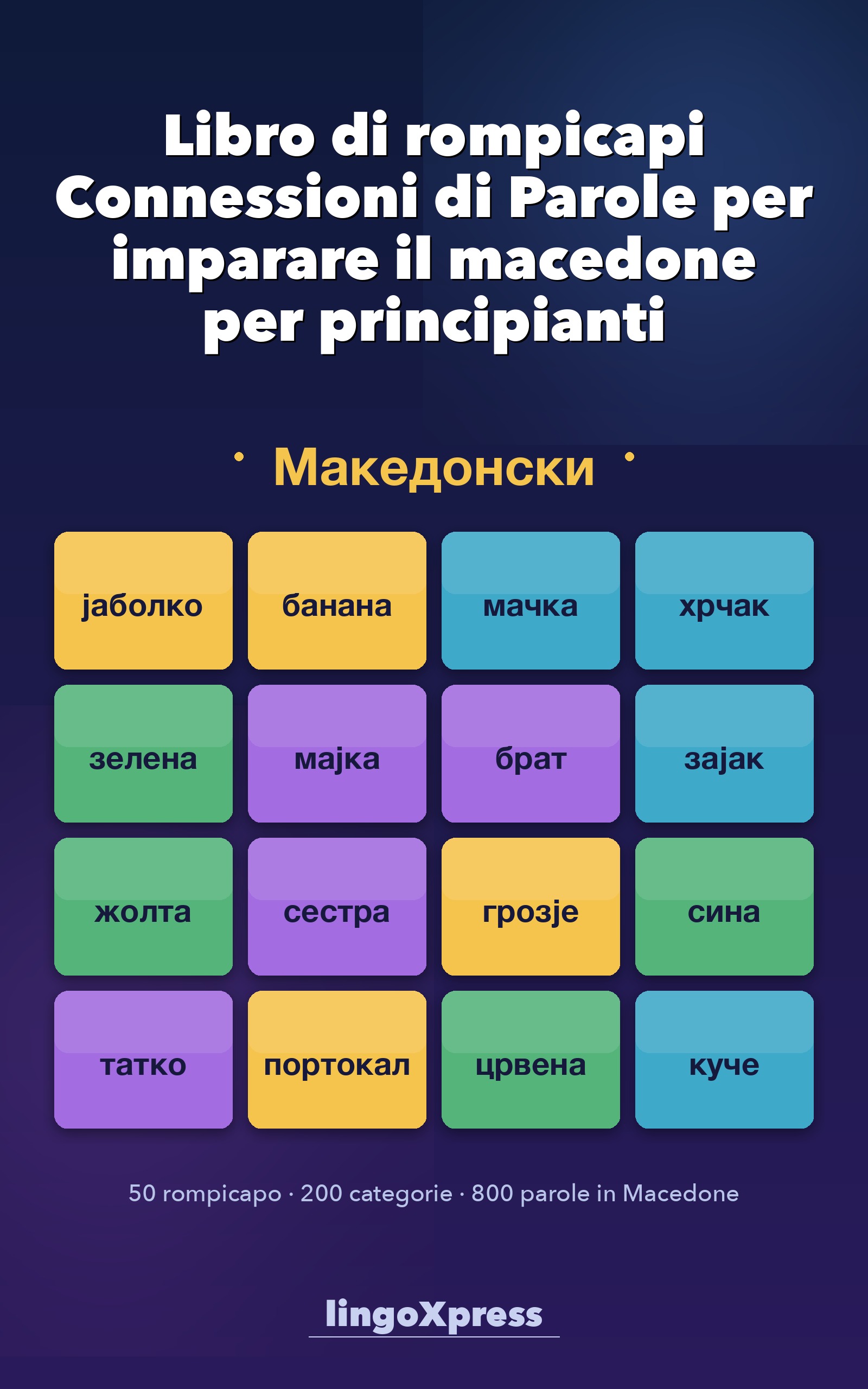 Libro di rompicapi Connessioni di Parole per imparare il macedone per principianti