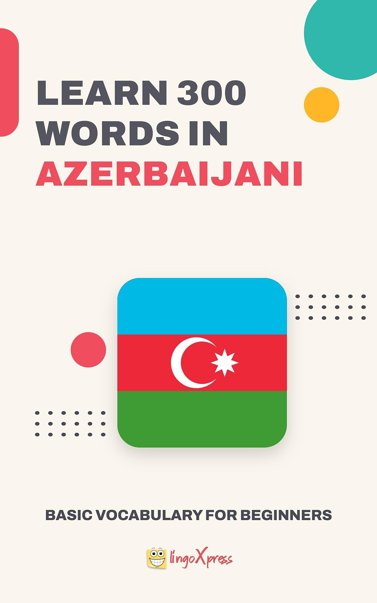 Learn 300 words in Azerbaijani