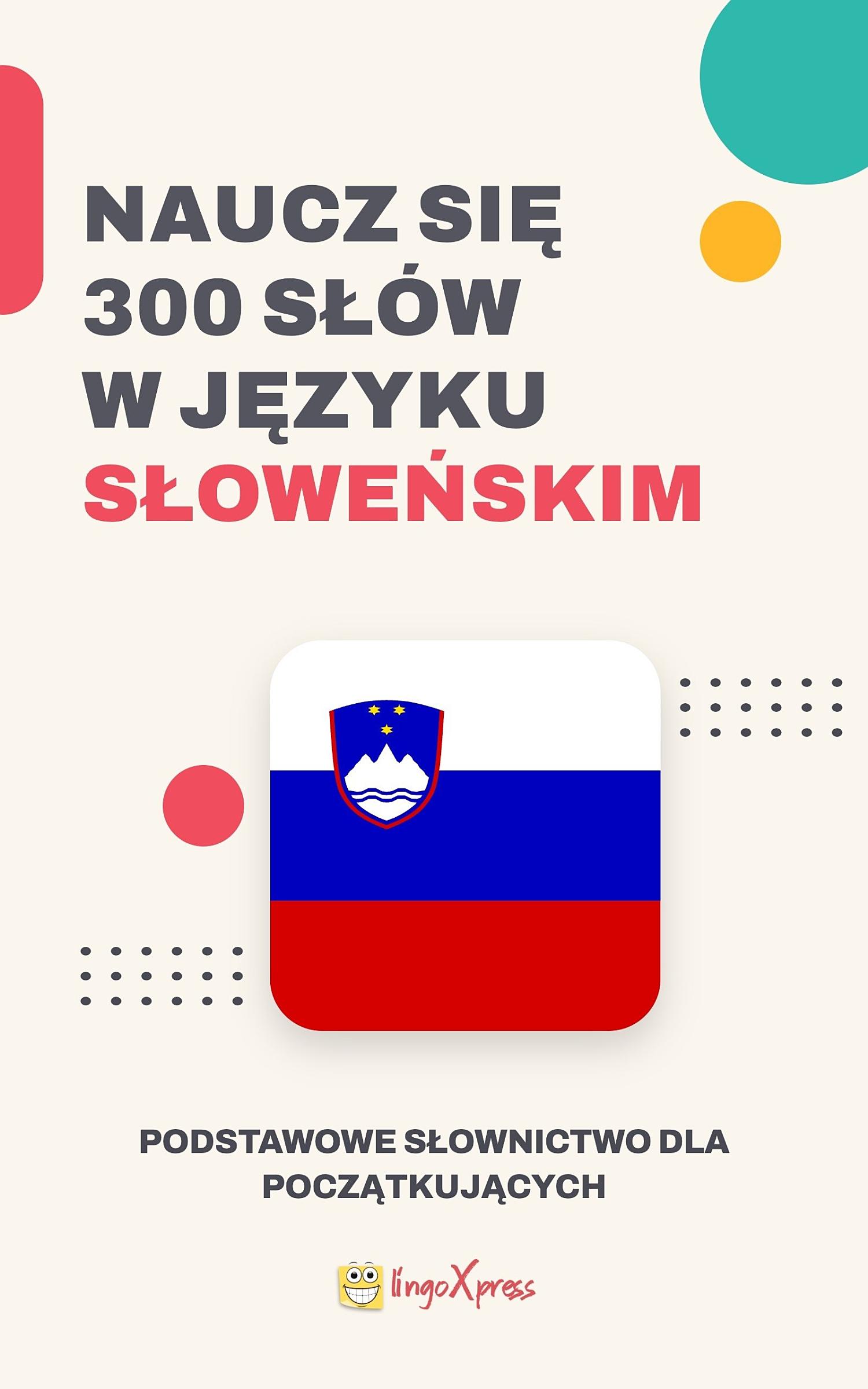 Naucz się 300 słów w języku słoweńskim