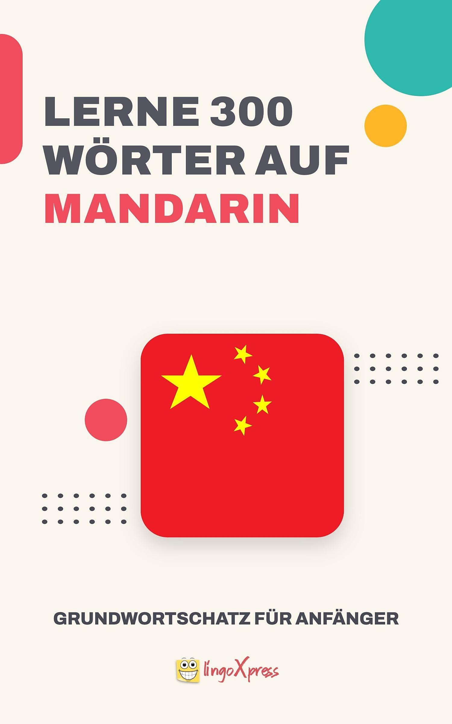 Lernen Sie 300 Wörter auf Mandarin-Chinesisch