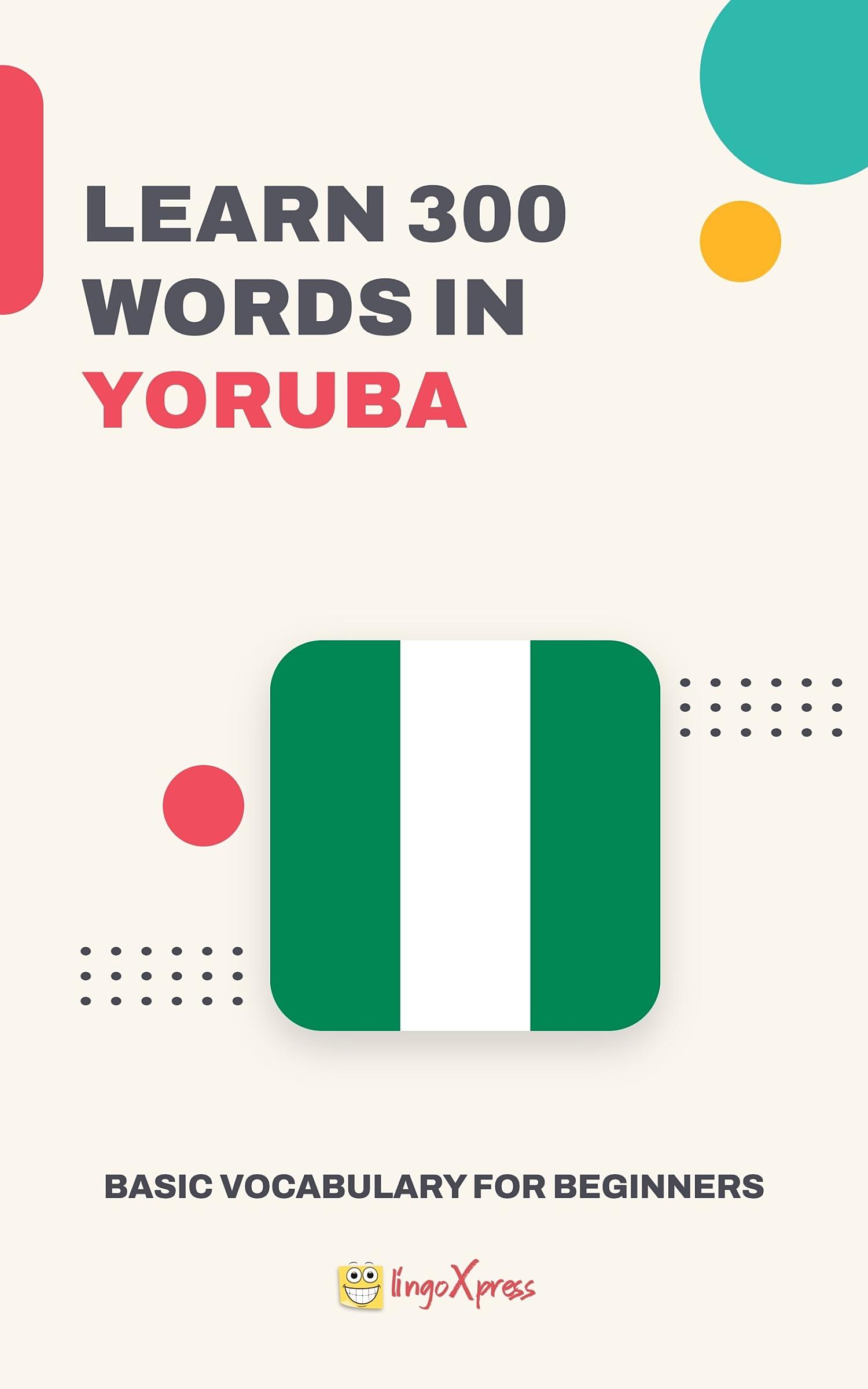 Learn 300 words in Yoruba
