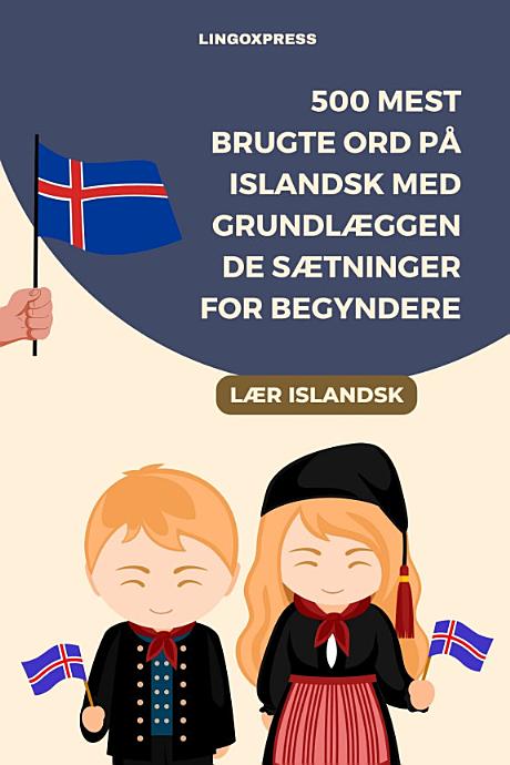 500 Mest Brugte Ord på Islandsk Med Grundlæggende Sætninger for Begyndere
