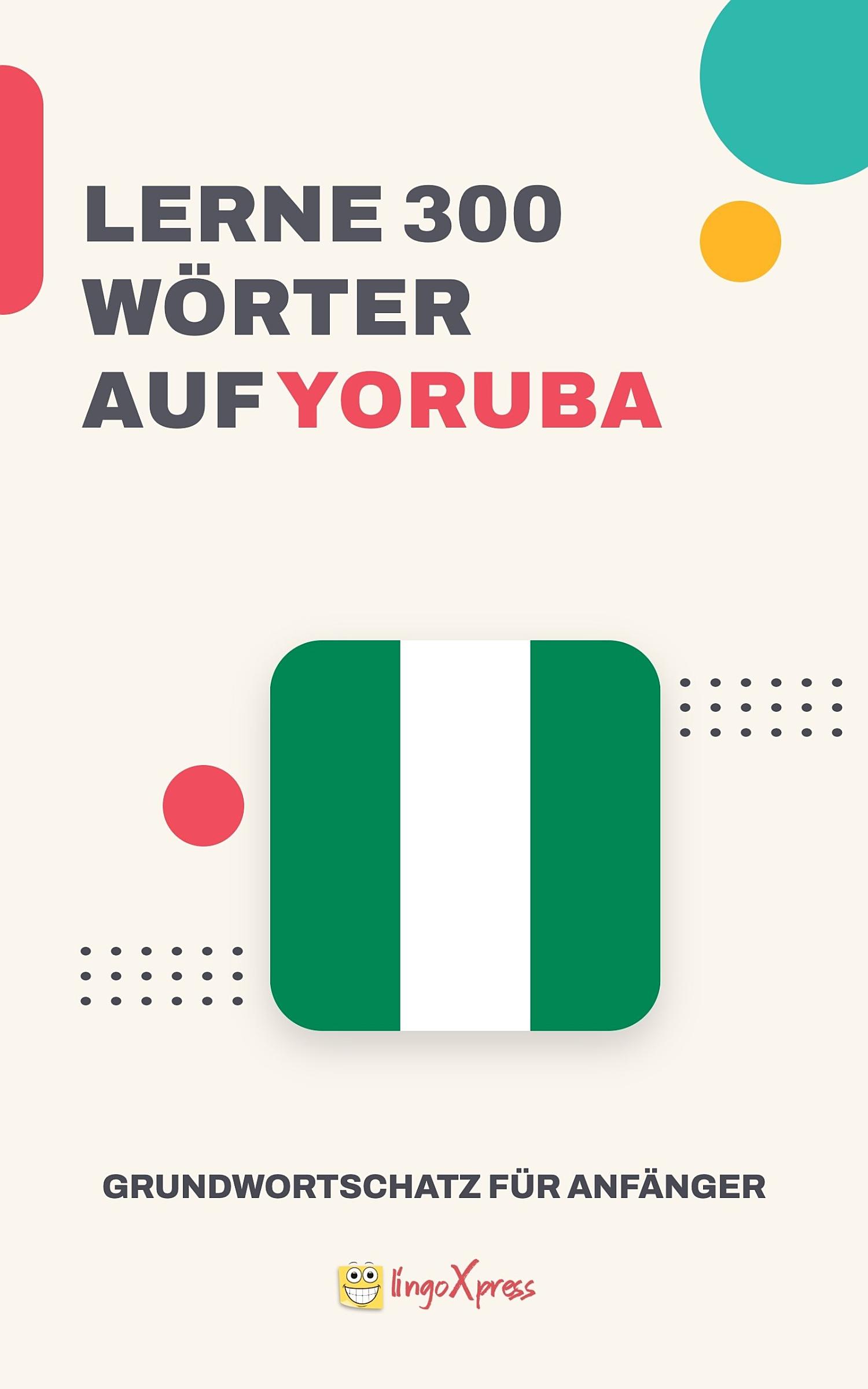 Lernen Sie 300 Wörter auf Yoruba