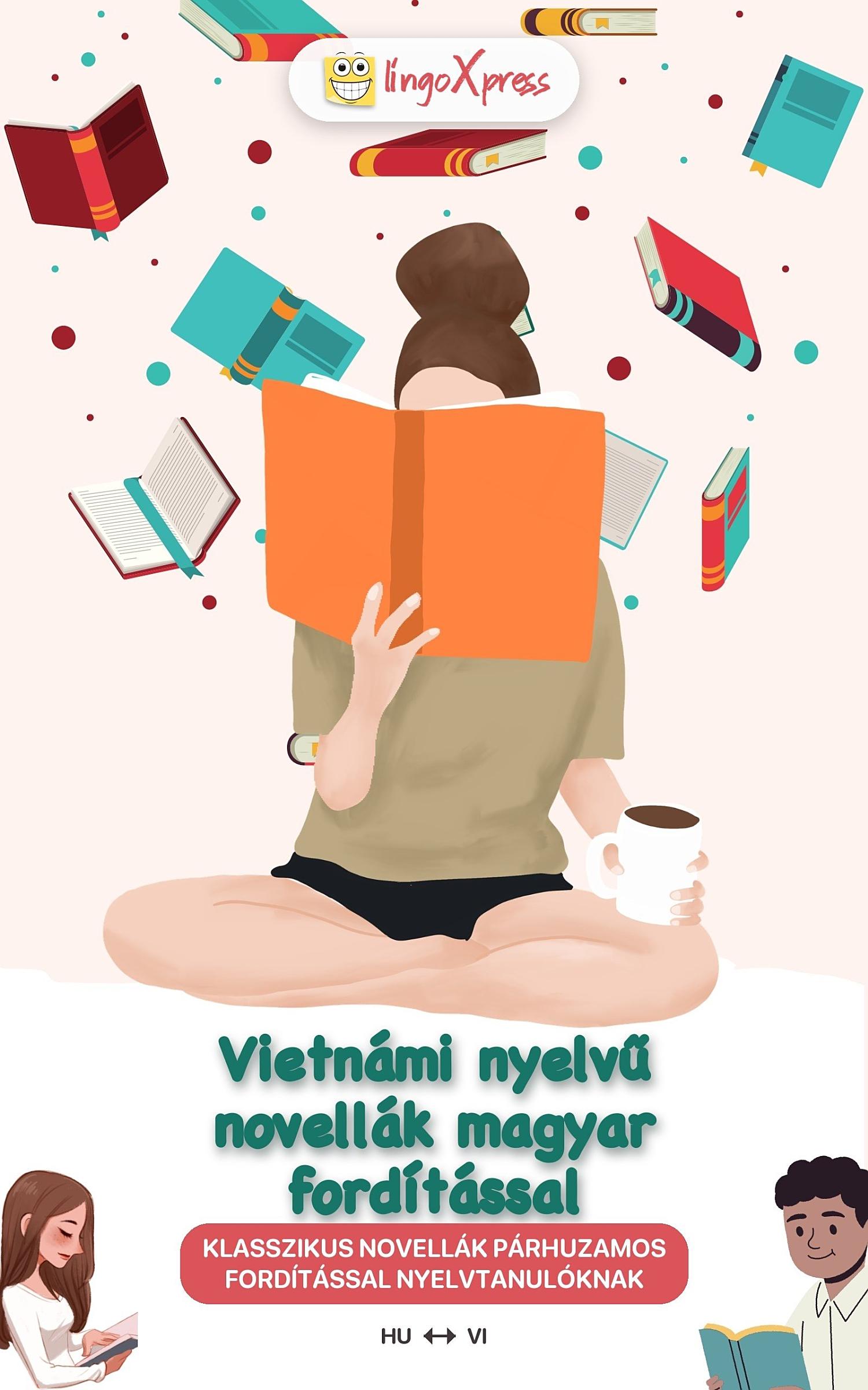 Vietnámi nyelvű novellák magyar fordítással