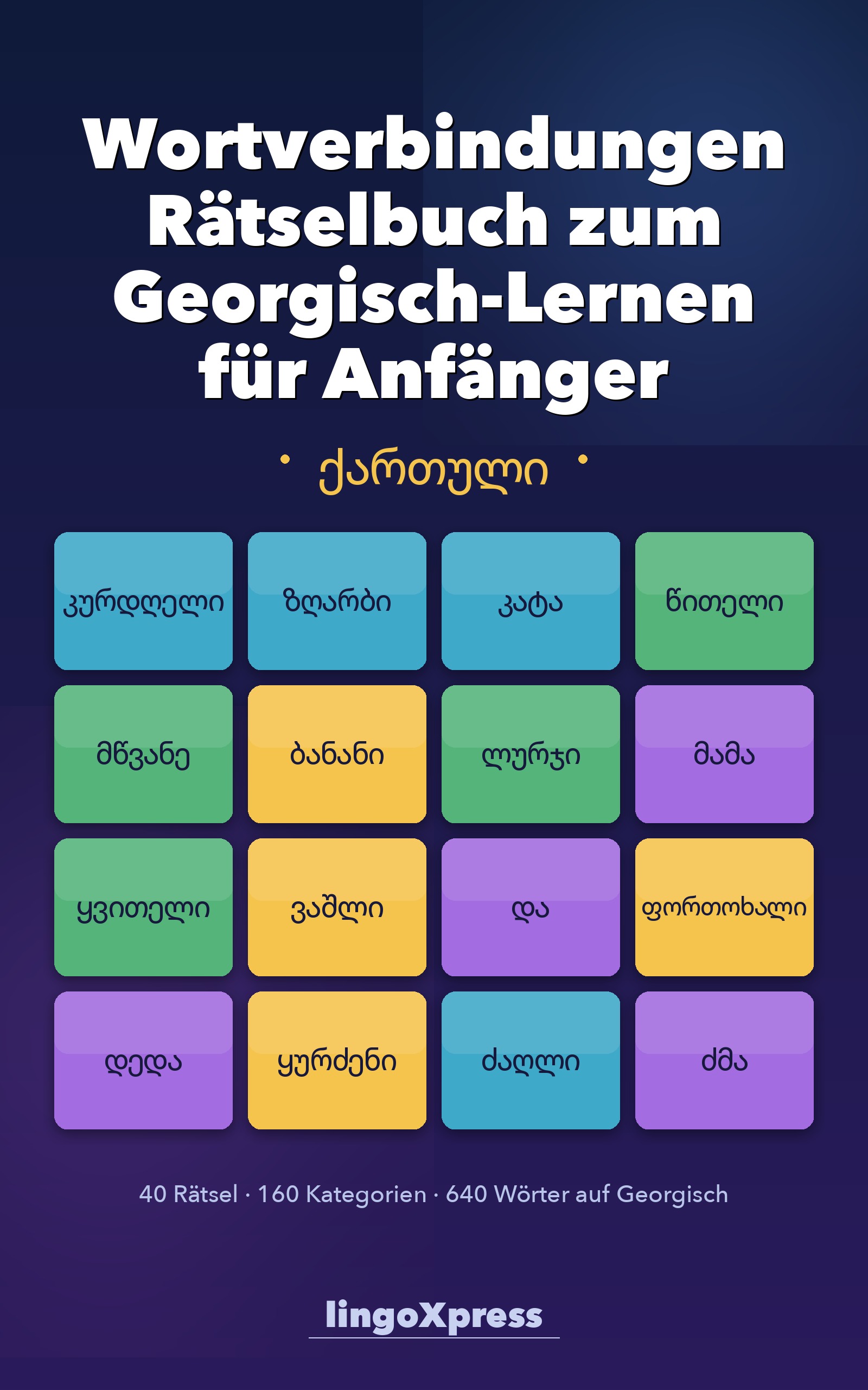 Wortverbindungen Rätselbuch zum Georgisch-Lernen für Anfänger