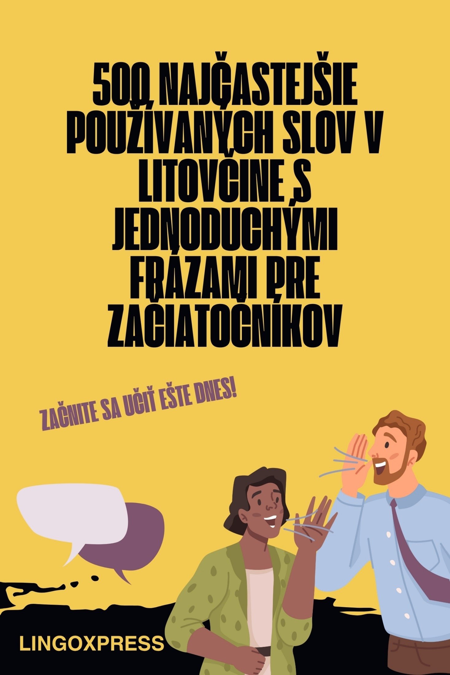 500 Najčastejšie Používaných Slov v Litovčine s Jednoduchými Frázami pre Začiatočníkov