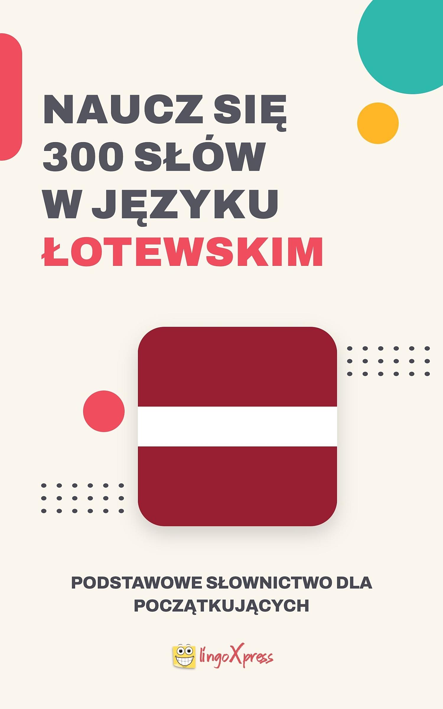 Naucz się 300 słów w języku łotewskim