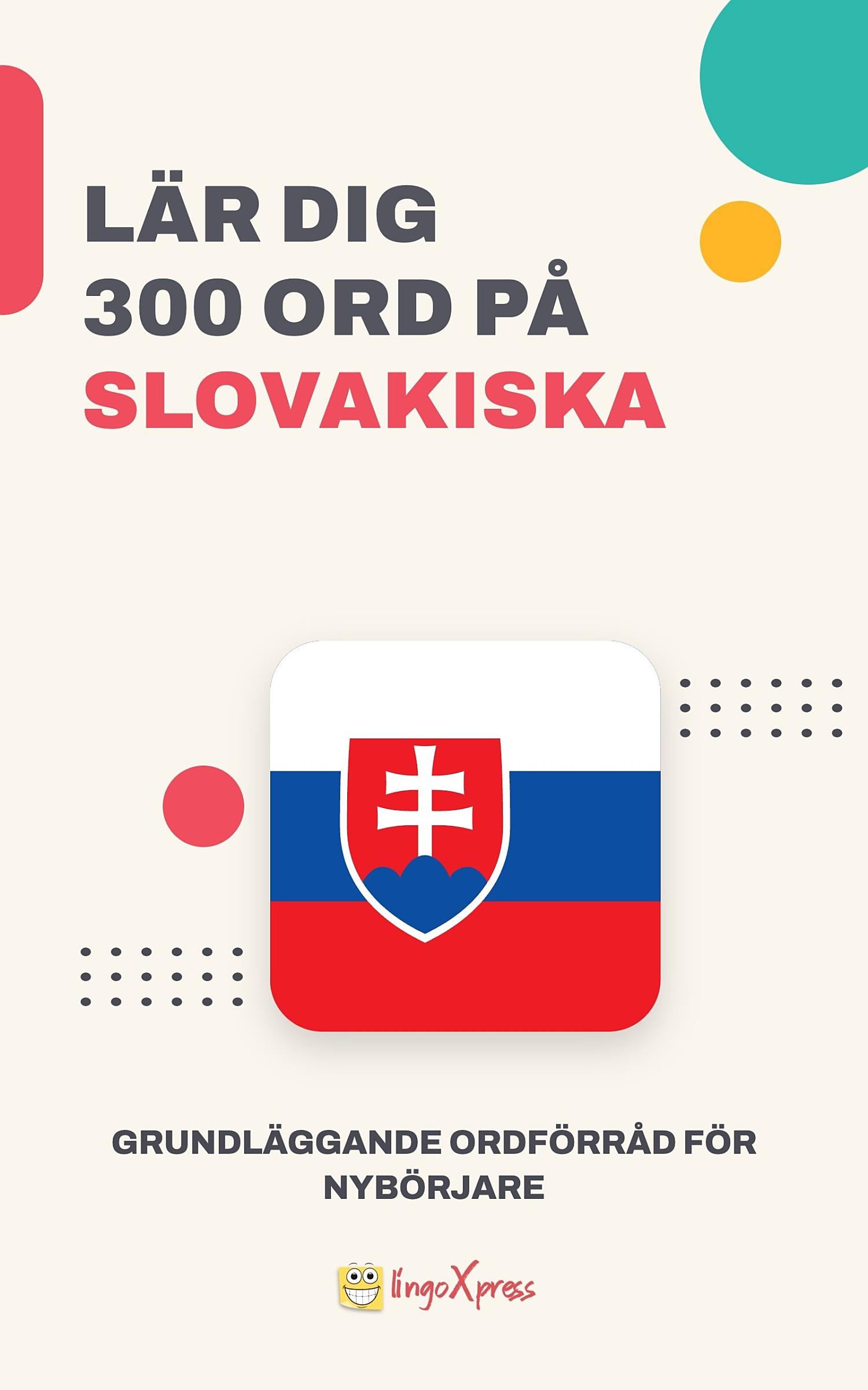 Lär dig 300 ord på slovakiska
