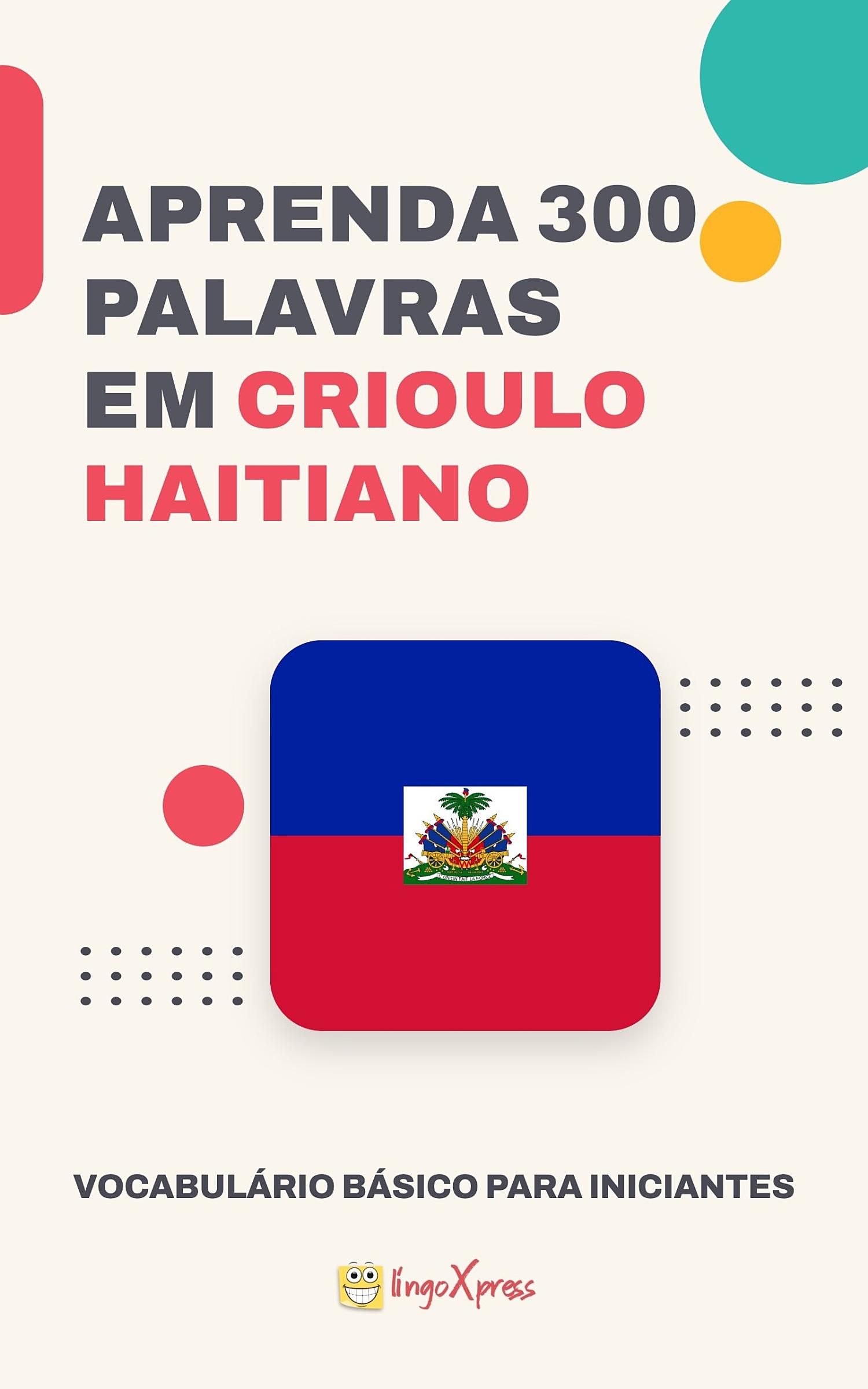 Aprenda 300 palavras em Crioulo Haitiano