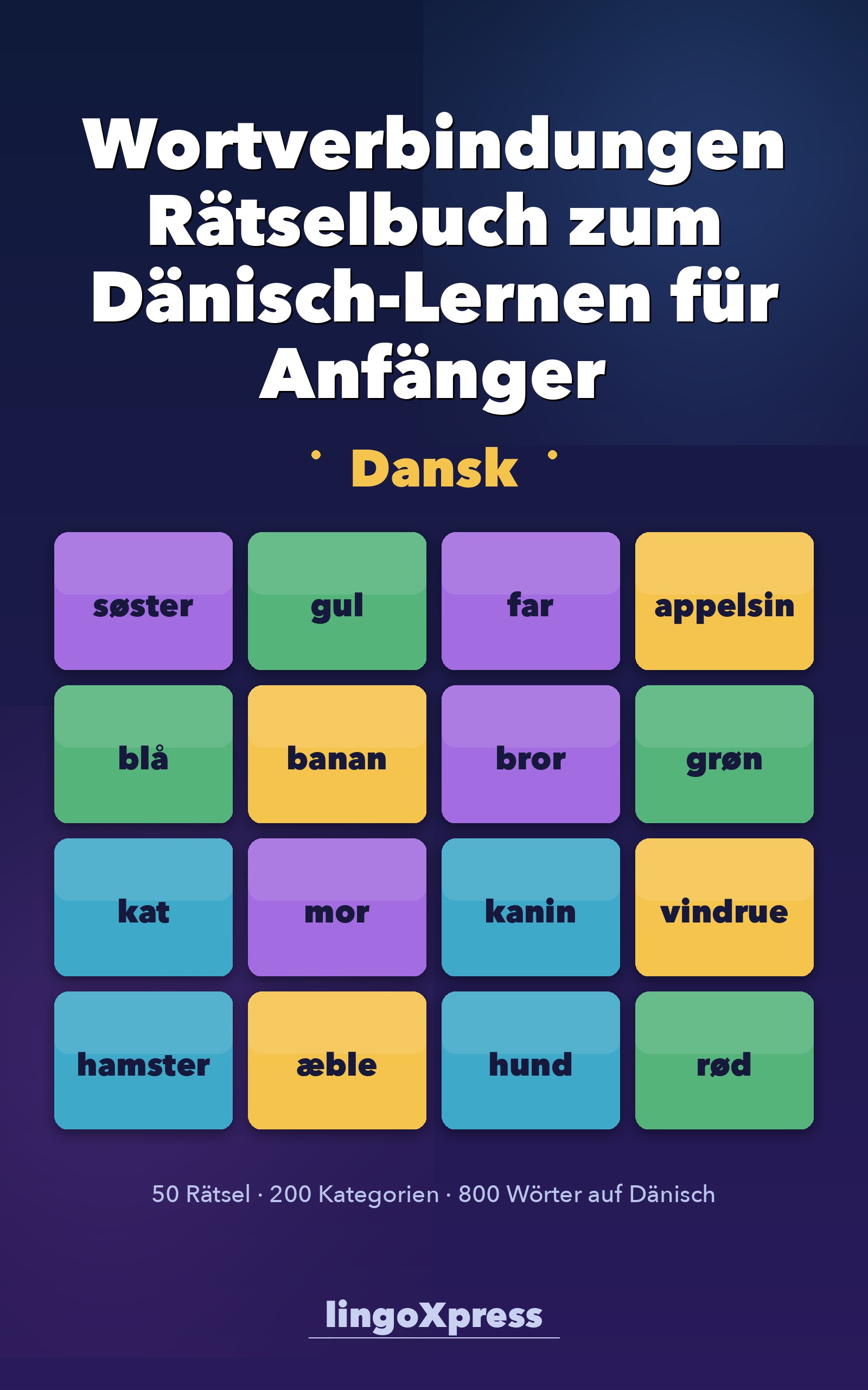 Wortverbindungen Rätselbuch zum Dänisch-Lernen für Anfänger