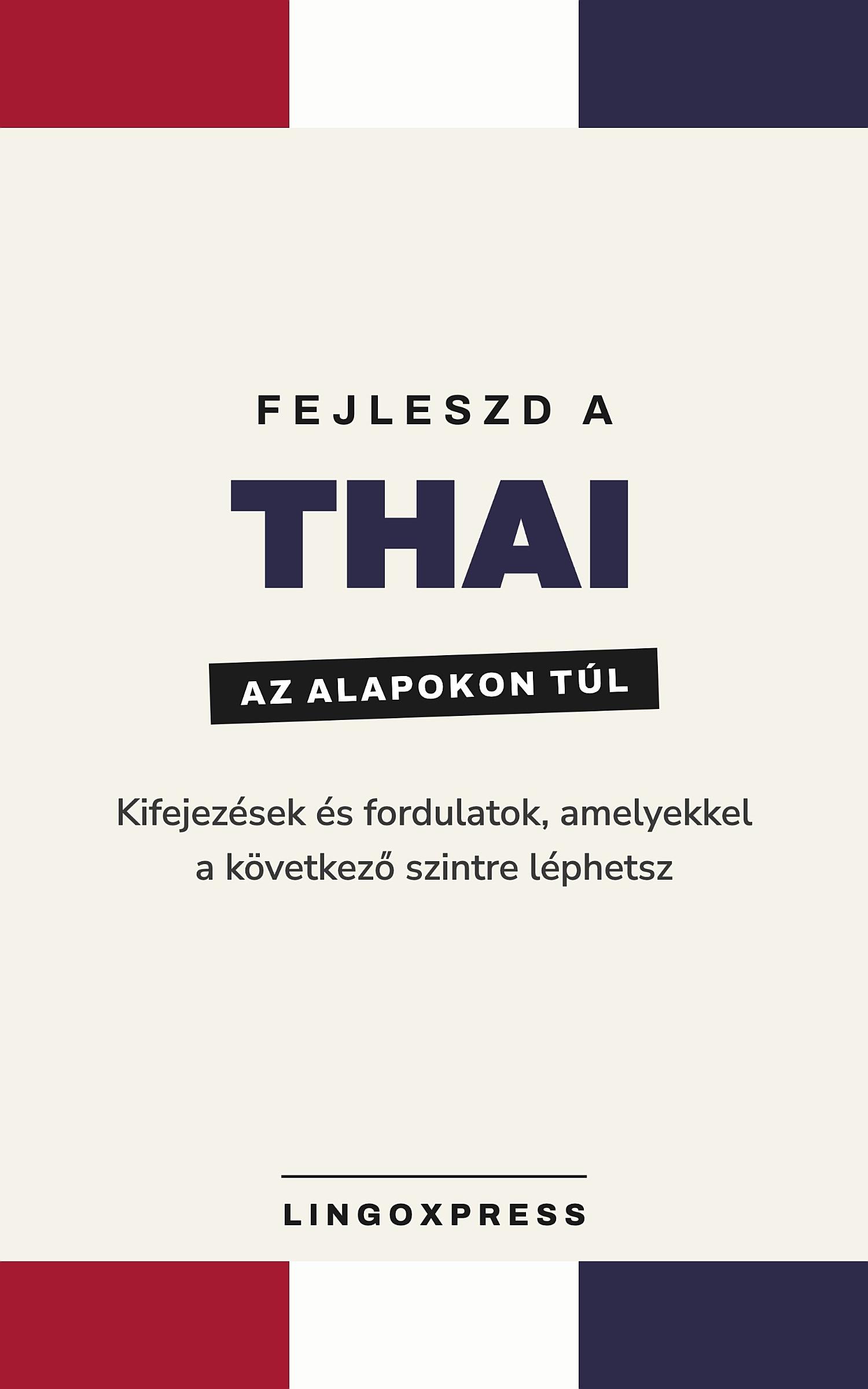 Thai haladóknak